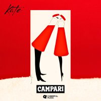 Скачать песню KATE - Campari