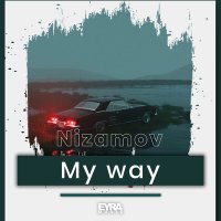 Скачать песню Nizamov - My way