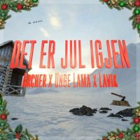 Скачать песню Archer, Lavik, Unge Lama - Det er jul igjen