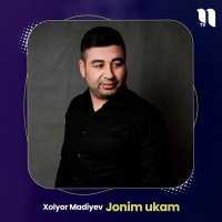 Скачать песню Xolyor Madiyev - Jonim ukam