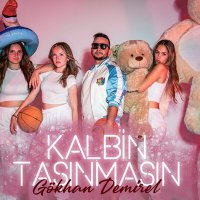 Скачать песню Gökhan Demirel - Kalbin Taşınmasın