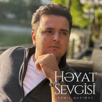 Скачать песню Ramil Qasımov - Həyat Sevgisi