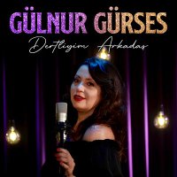 Скачать песню Gülnur Gürses - Dertliyim Arkadaş