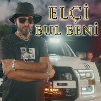 Скачать песню Elçi - Bul Beni