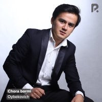 Скачать песню Oybekovich - Chora bormi
