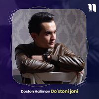 Скачать песню Doston Halimov - Do'stoni joni