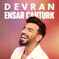 Скачать песню Ensar Cantürk - Devran