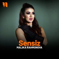 Скачать песню Malika Rahmonova - Sensiz