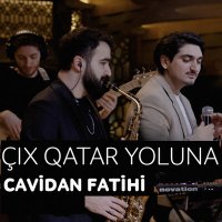 Скачать песню Cavidan Fatihi - Çıx Qatar Yoluna