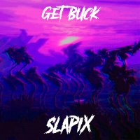 Скачать песню slapix - GET BUCK