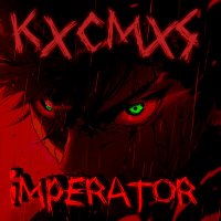 Скачать песню KXCMXS - Imperator