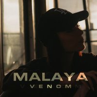 Скачать песню Malaya - VENOM