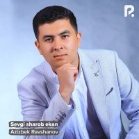 Скачать песню Азизбек Равшанов - Севги шароб экан