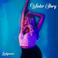 Скачать песню Ladynsax - Winter Story