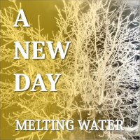 Скачать песню Melting Water - A NEW DAY