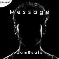 Скачать песню JamBeats - Message