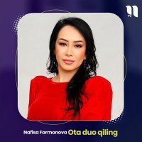 Скачать песню Nafisa Farmonova - Ota duo qiling