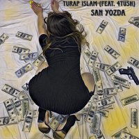 Скачать песню Turap Islam & 4tush - San yozda