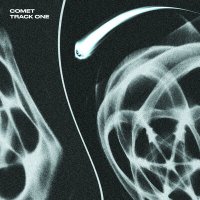 Скачать песню COMET - TRACK ONE