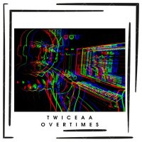 Скачать песню TWICEAA - Overtimes