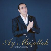 Скачать песню Manaf Agayev - Ay Maşallah