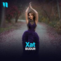 Скачать песню Budur - Xat