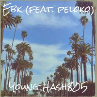 Скачать песню Young Hash805, peloko - Ebk