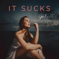 Скачать песню Yali - It Sucks