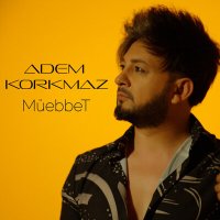 Скачать песню Adem Korkmaz - Müebbet