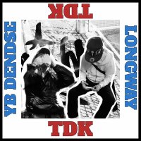 Скачать песню YB DENSE, Longway - TDK