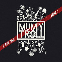 Скачать подборку Мумий Тролль - Paradise Ahead